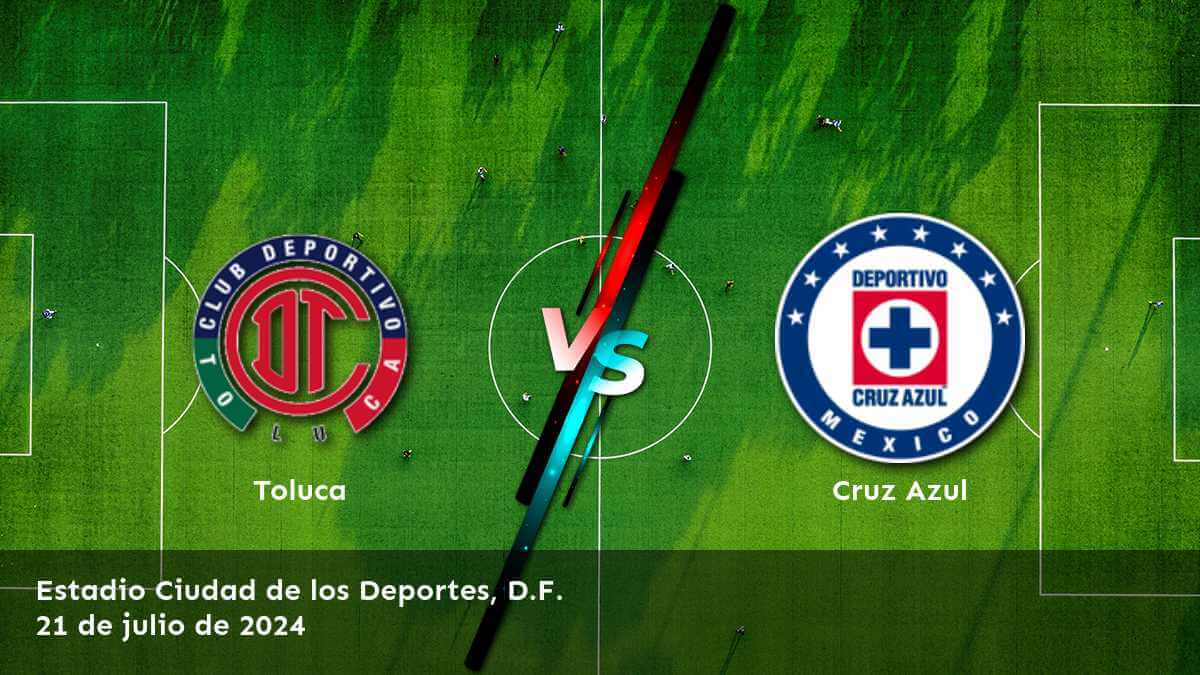 cruz-azul-vs-toluca-21-de-julio-de-2024