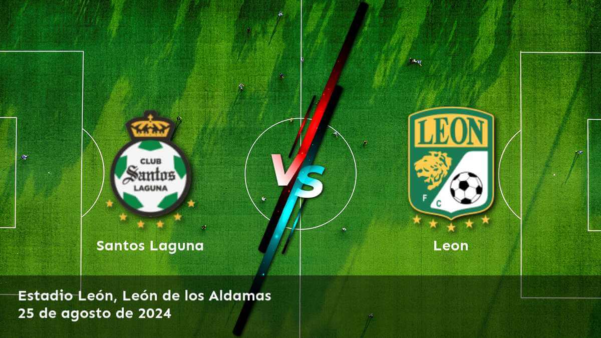 leon-vs-santos-laguna-25-de-agosto-de-2024