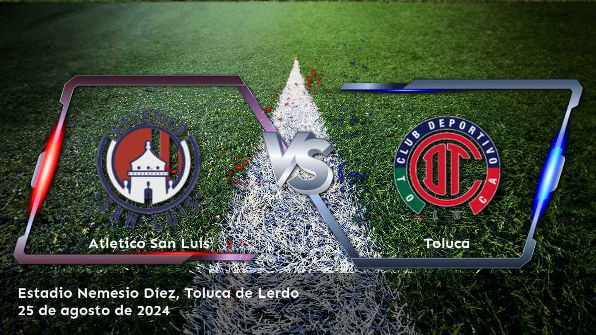 toluca-vs-atletico-san-luis-25-de-agosto-de-2024