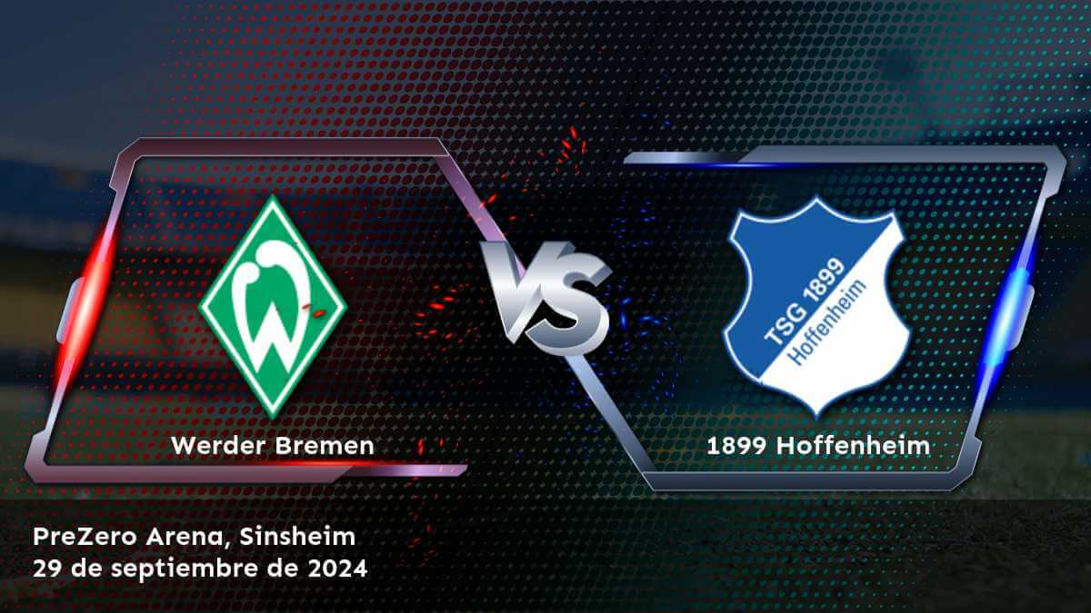 1899-hoffenheim-vs-werder-bremen-29-de-septiembre-de-2024