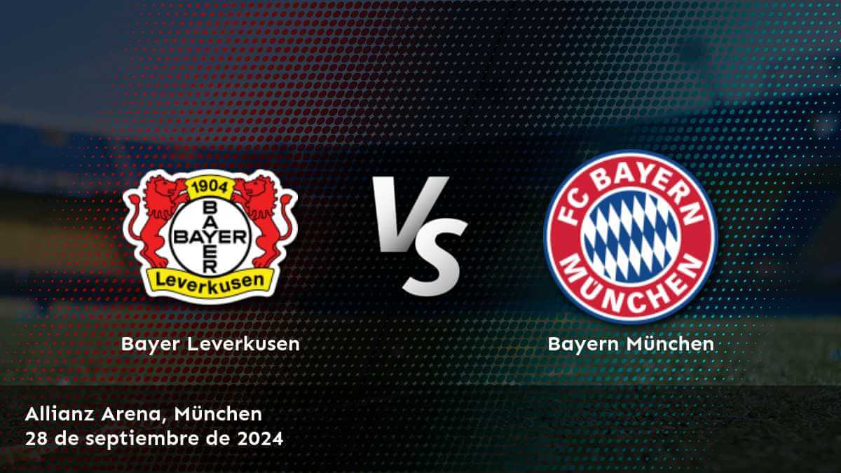 bayern-munchen-vs-bayer-leverkusen-28-de-septiembre-de-2024