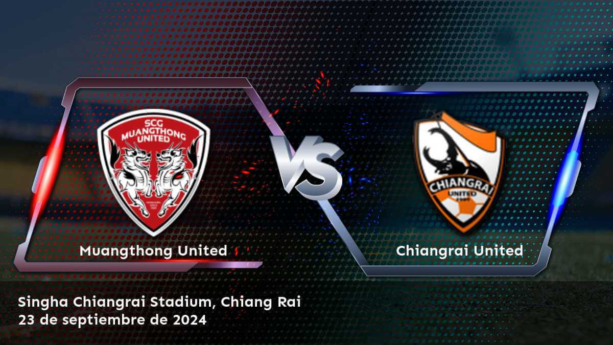 chiangrai-united-vs-muangthong-united-23-de-septiembre-de-2024