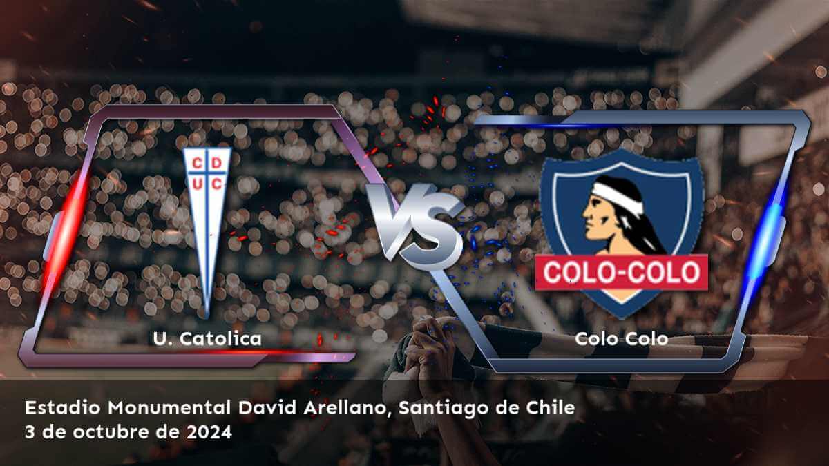 colo-colo-vs-u-catolica-3-de-octubre-de-2024