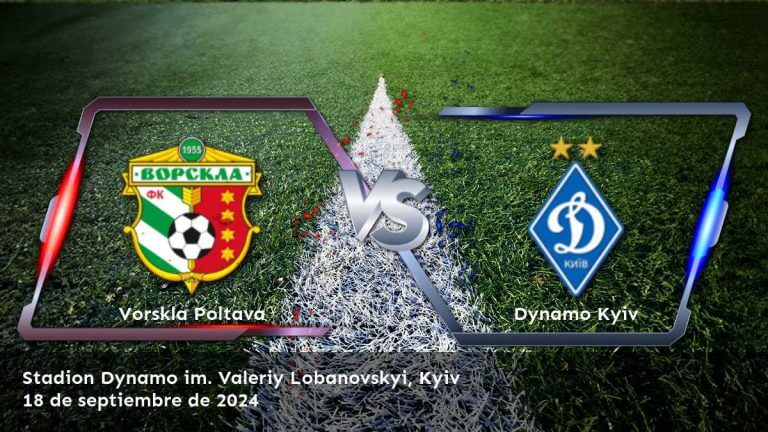 dynamo-kyiv-vs-vorskla-poltava-18-de-septiembre-de-2024