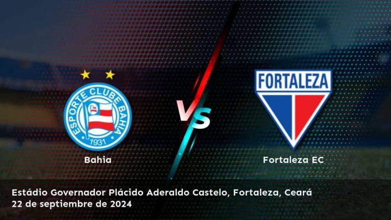 fortaleza-ec-vs-bahia-22-de-septiembre-de-2024