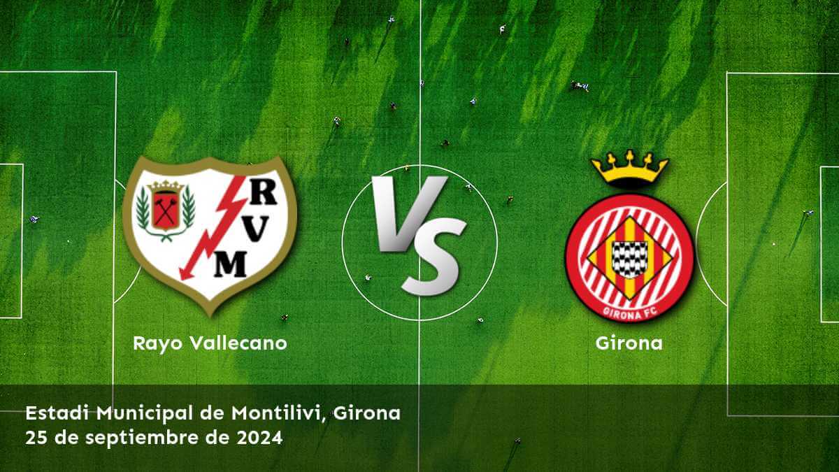 girona-vs-rayo-vallecano-25-de-septiembre-de-2024