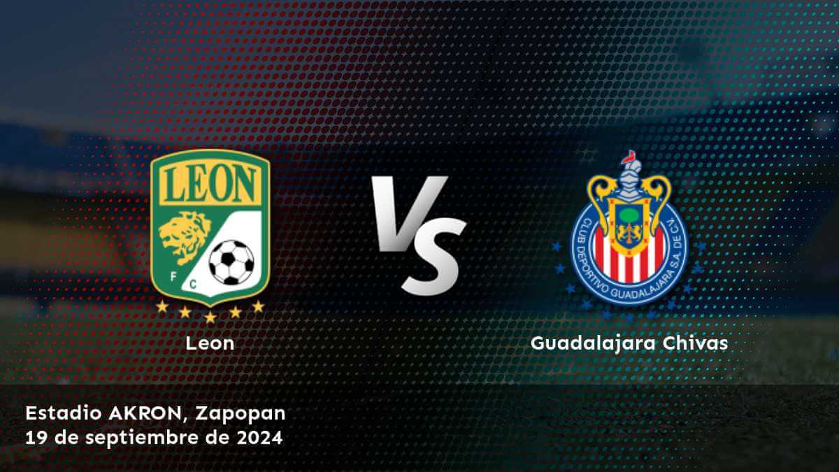 guadalajara-chivas-vs-leon-19-de-septiembre-de-2024