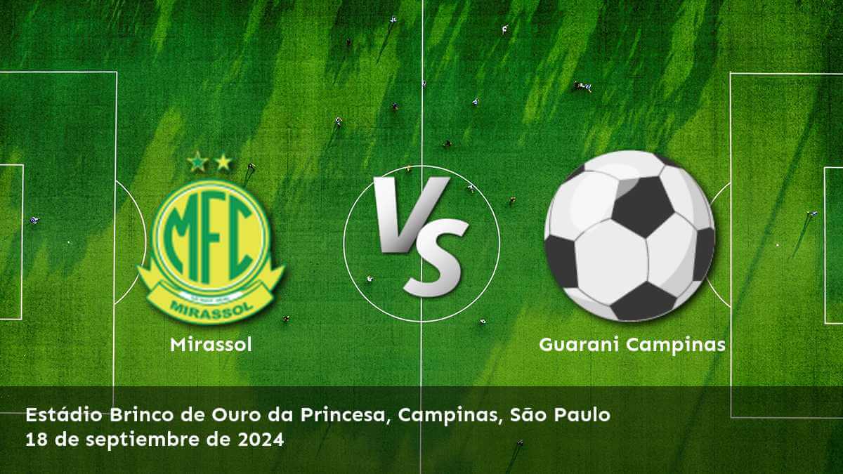 guarani-campinas-vs-mirassol-18-de-septiembre-de-2024