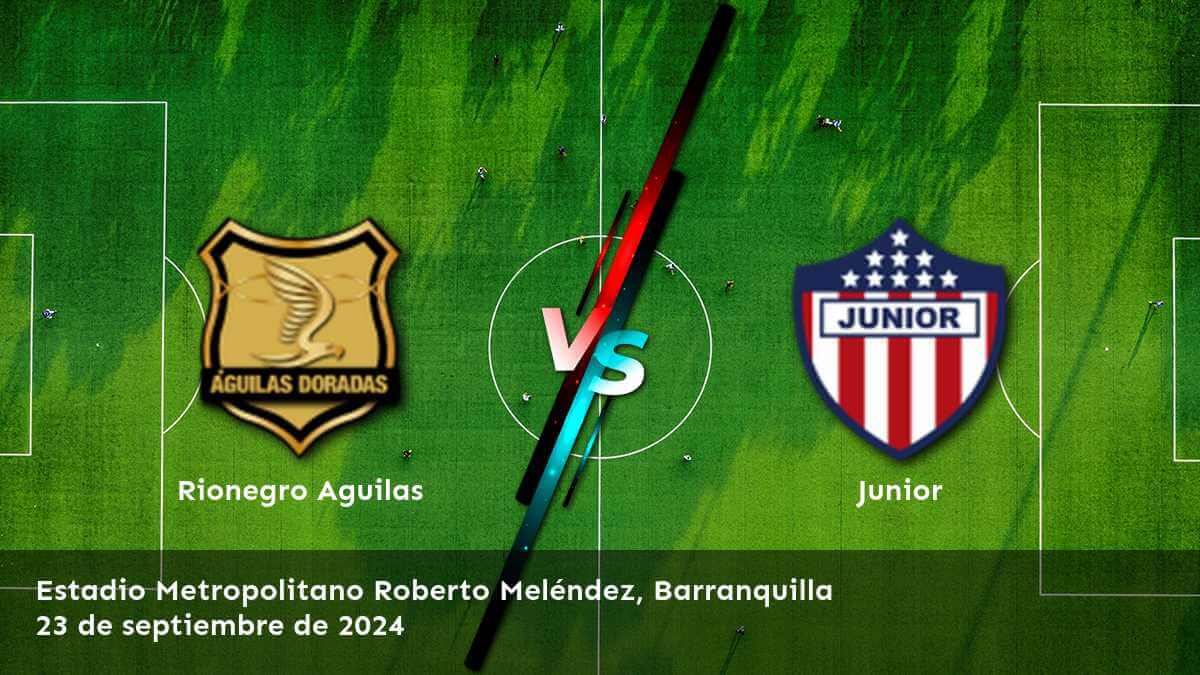 junior-vs-rionegro-aguilas-23-de-septiembre-de-2024