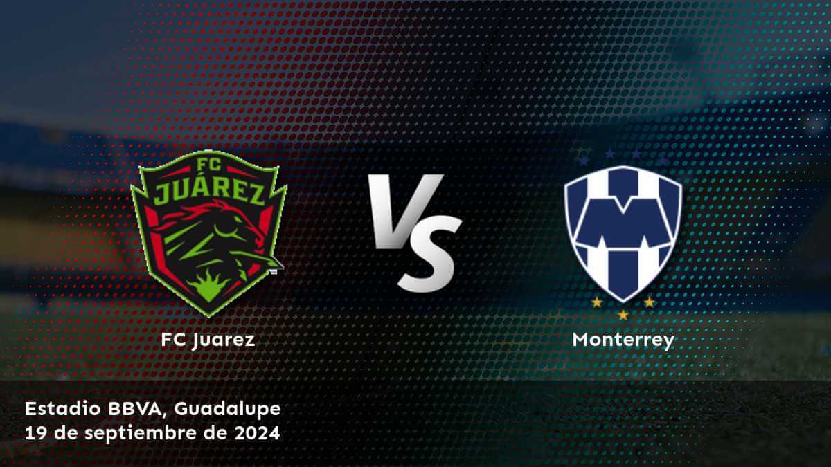 monterrey-vs-fc-juarez-19-de-septiembre-de-2024