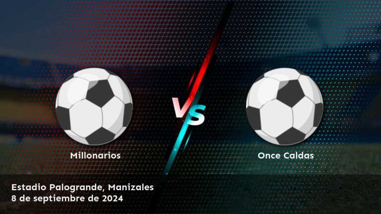 once-caldas-vs-millonarios-8-de-septiembre-de-2024