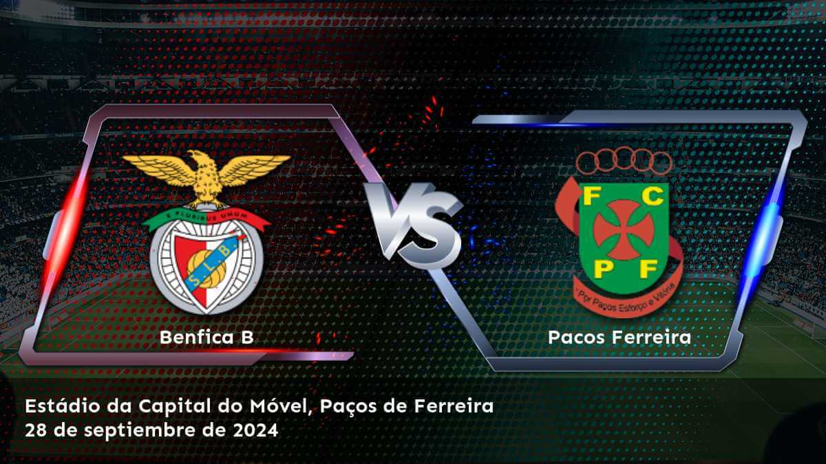 pacos-ferreira-vs-benfica-b-28-de-septiembre-de-2024