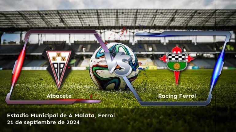 racing-ferrol-vs-albacete-21-de-septiembre-de-2024