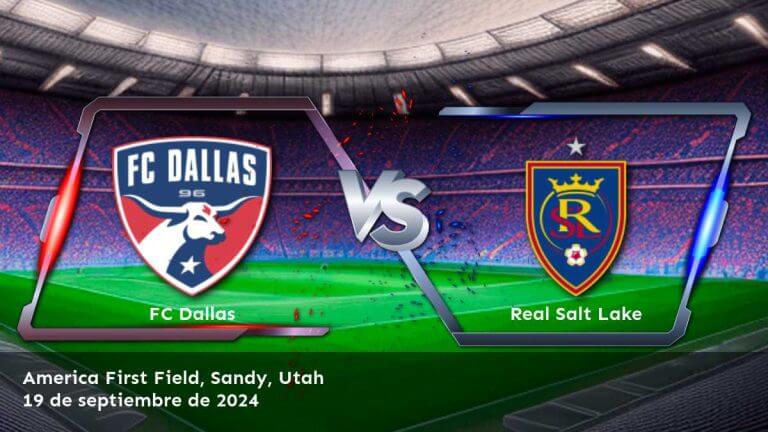 real-salt-lake-vs-fc-dallas-19-de-septiembre-de-2024