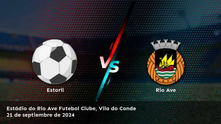 rio-ave-vs-estoril-21-de-septiembre-de-2024