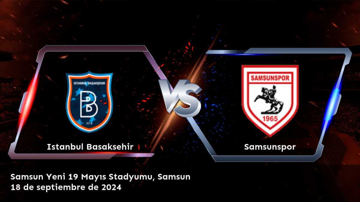 samsunspor-vs-istanbul-basaksehir-18-de-septiembre-de-2024