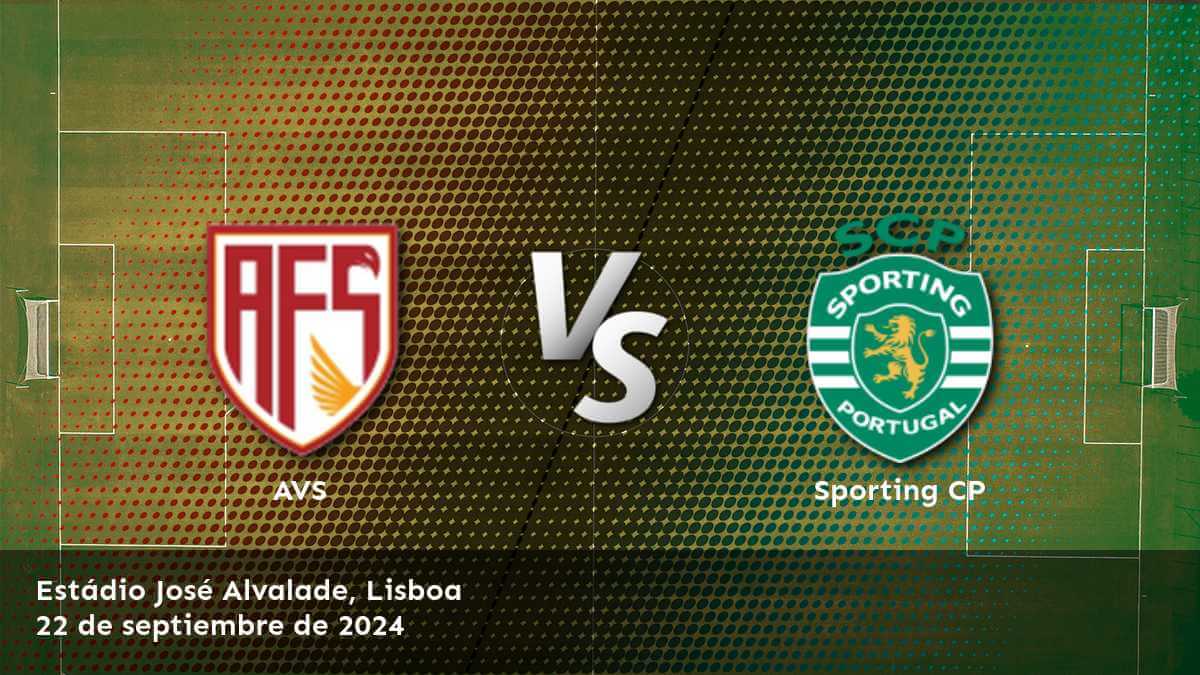 sporting-cp-vs-avs-22-de-septiembre-de-2024