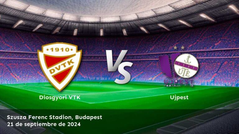 ujpest-vs-diosgyori-vtk-21-de-septiembre-de-2024