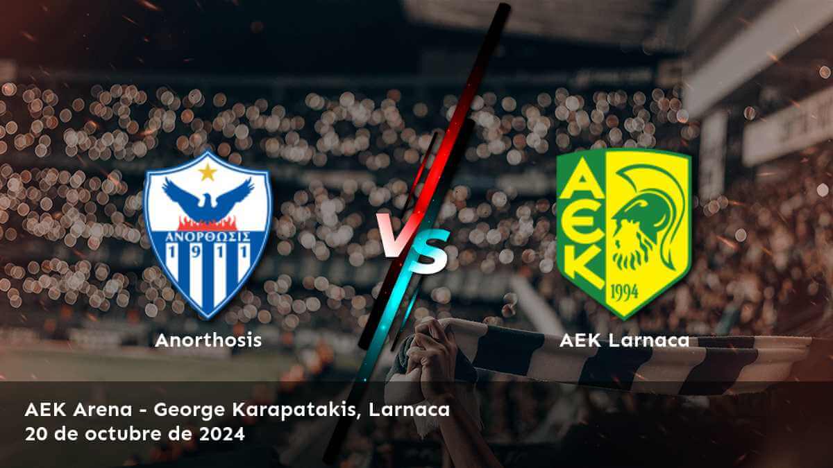 aek-larnaca-vs-anorthosis-20-de-octubre-de-2024