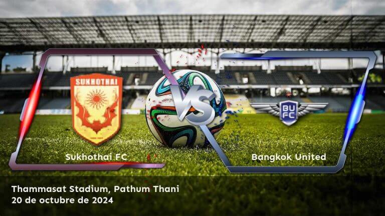 bangkok-united-vs-sukhothai-fc-20-de-octubre-de-2024