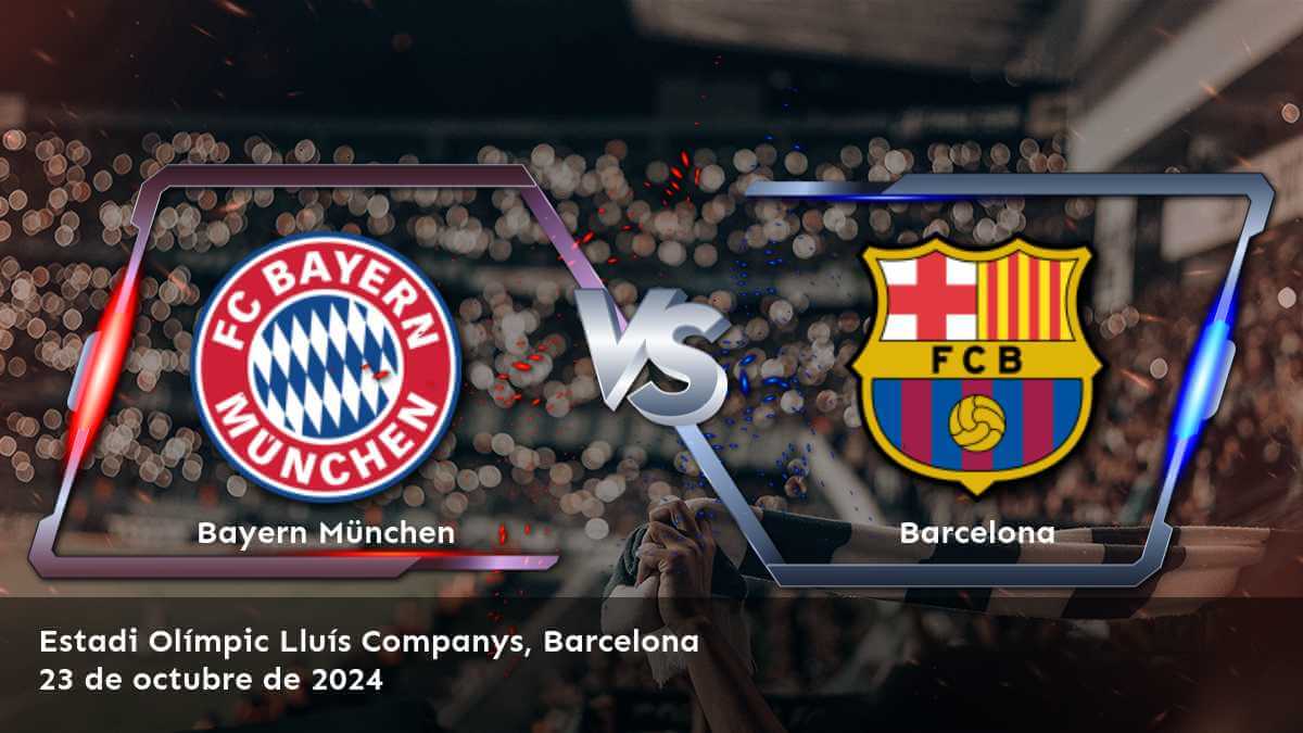 barcelona-vs-bayern-munchen-23-de-octubre-de-2024