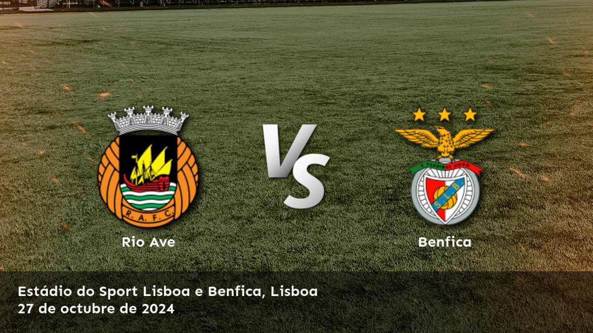 benfica-vs-rio-ave-27-de-octubre-de-2024