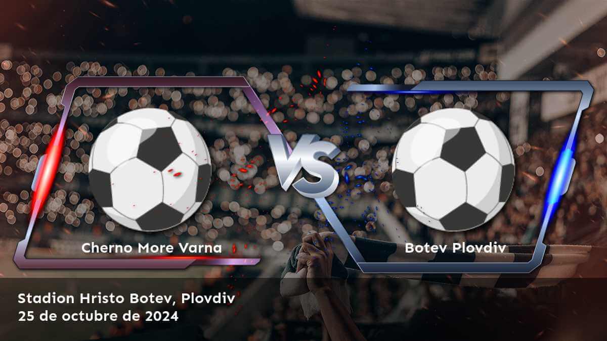 botev-plovdiv-vs-cherno-more-varna-25-de-octubre-de-2024