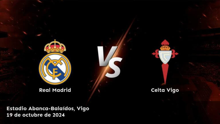 celta-vigo-vs-real-madrid-19-de-octubre-de-2024