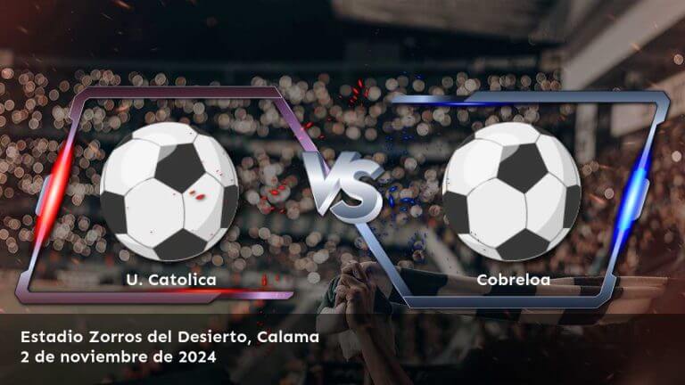 cobreloa-vs-u-catolica-2-de-noviembre-de-2024