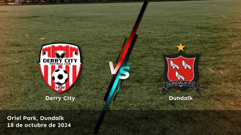 dundalk-vs-derry-city-18-de-octubre-de-2024