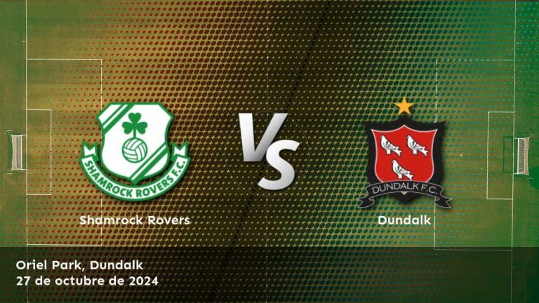 dundalk-vs-shamrock-rovers-27-de-octubre-de-2024