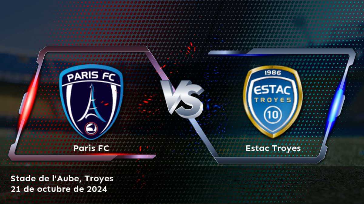 estac-troyes-vs-paris-fc-21-de-octubre-de-2024