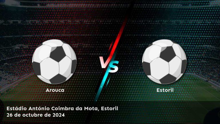 estoril-vs-arouca-26-de-octubre-de-2024