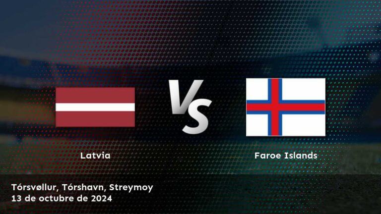 faroe-islands-vs-latvia-13-de-octubre-de-2024