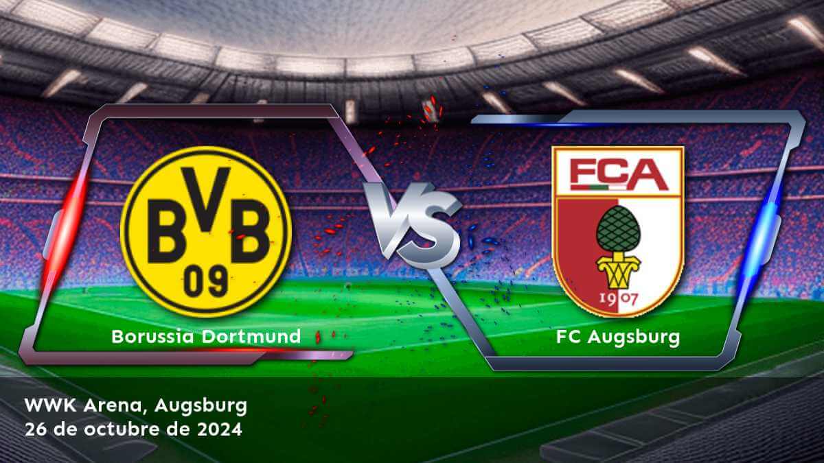 fc-augsburg-vs-borussia-dortmund-26-de-octubre-de-2024