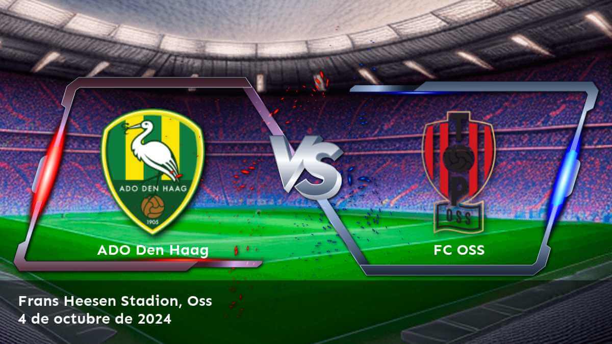 fc-oss-vs-ado-den-haag-4-de-octubre-de-2024