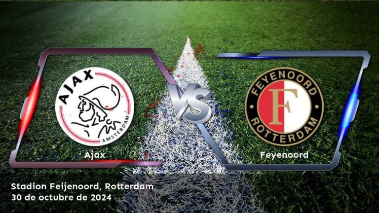 feyenoord-vs-ajax-30-de-octubre-de-2024