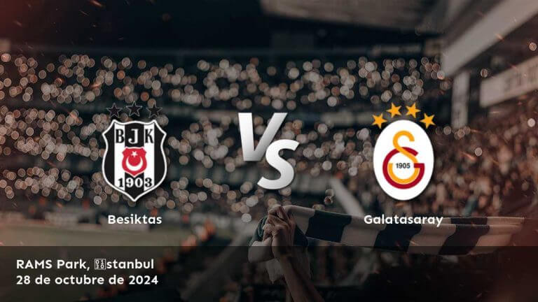 galatasaray-vs-besiktas-28-de-octubre-de-2024