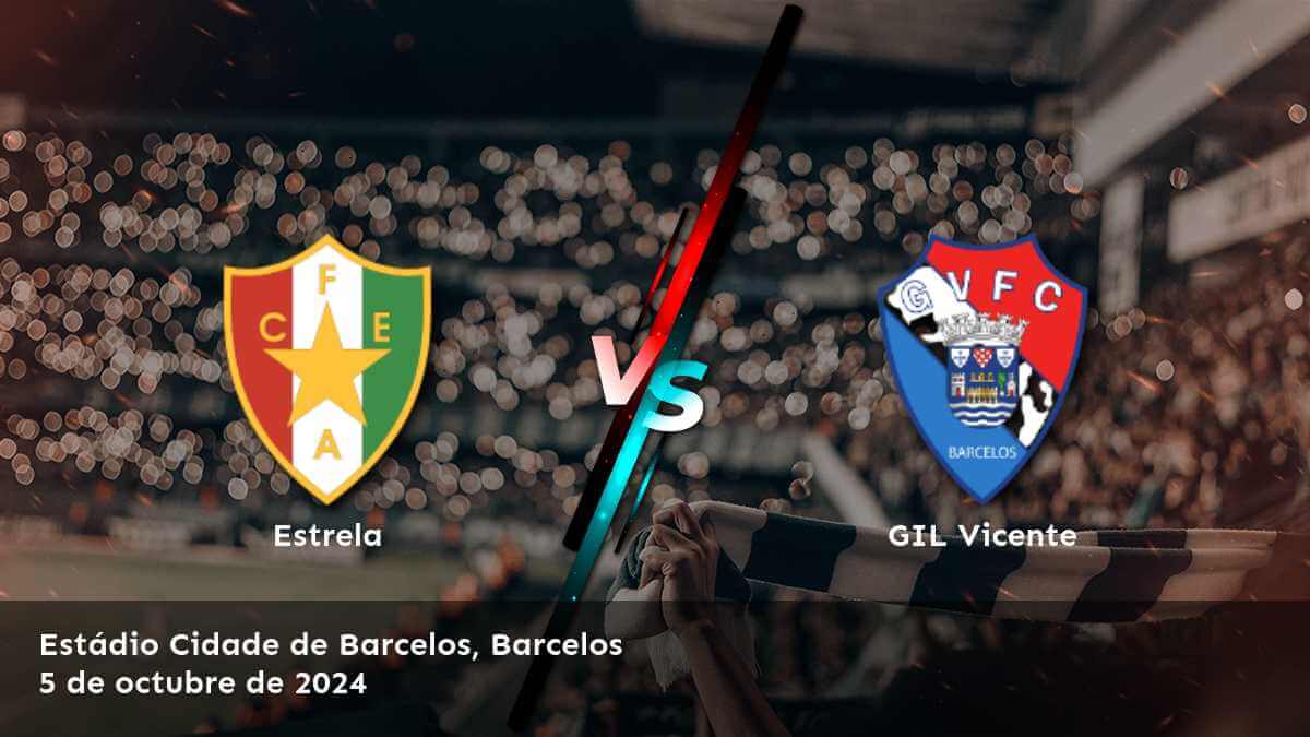 gil-vicente-vs-estrela-5-de-octubre-de-2024