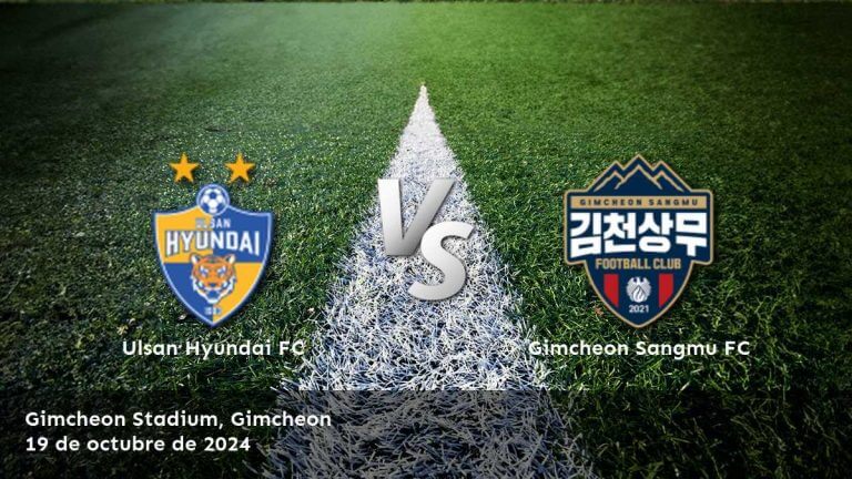 gimcheon-sangmu-fc-vs-ulsan-hyundai-fc-19-de-octubre-de-2024