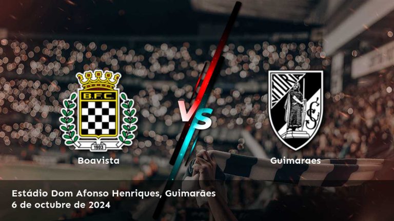 guimaraes-vs-boavista-6-de-octubre-de-2024