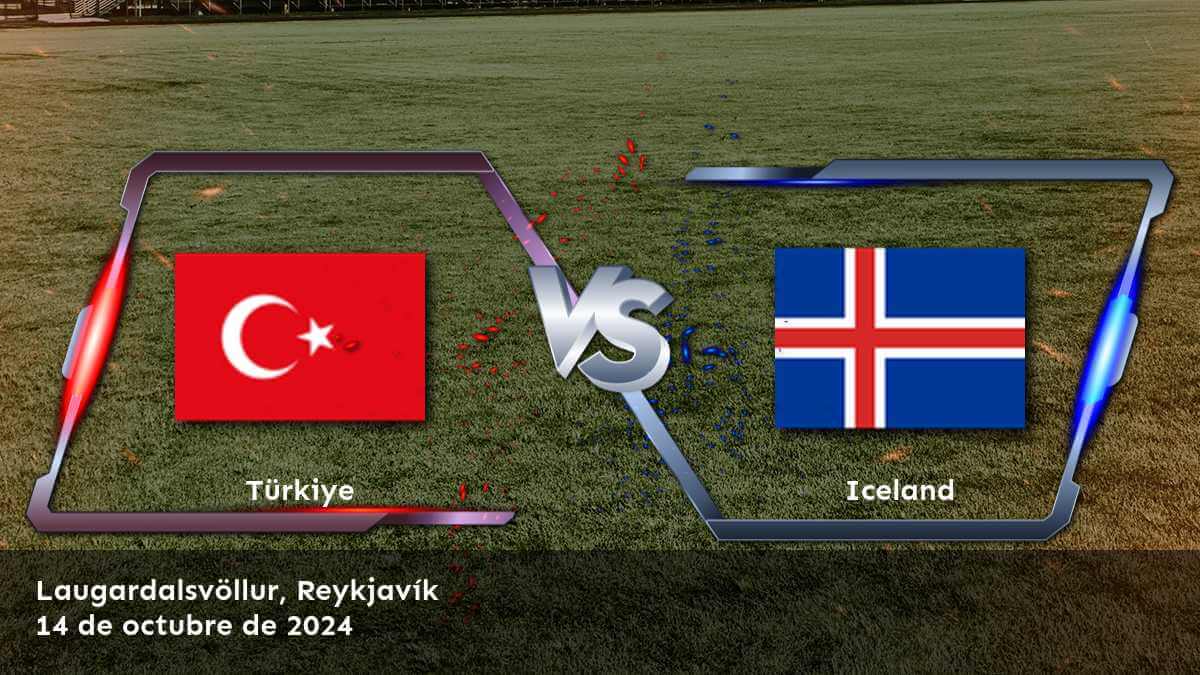 iceland-vs-turkiye-14-de-octubre-de-2024