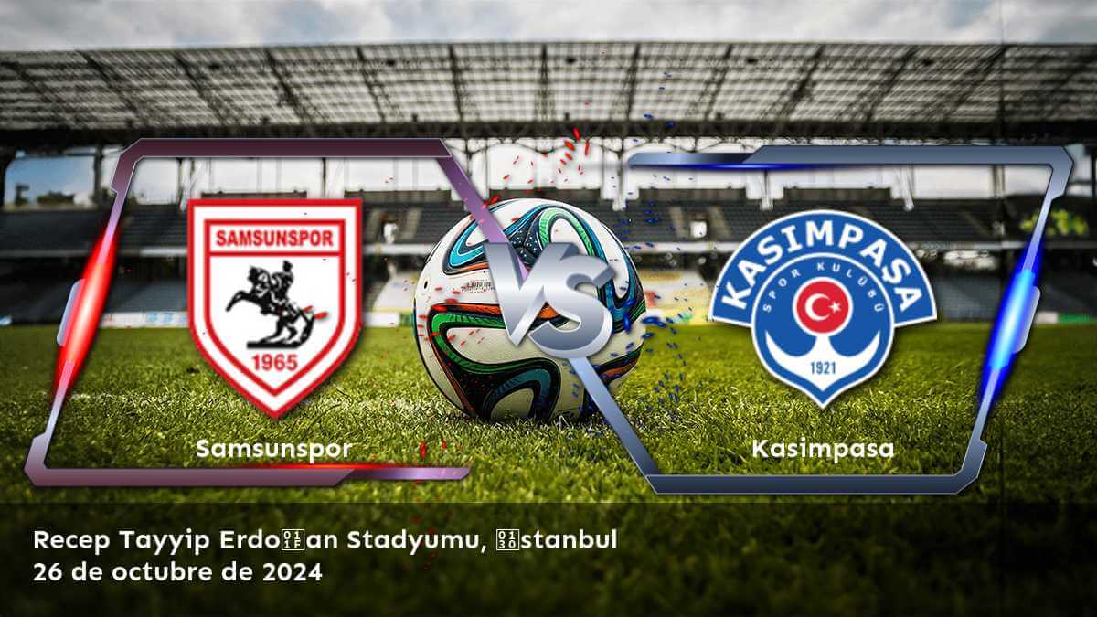 kasimpasa-vs-samsunspor-26-de-octubre-de-2024