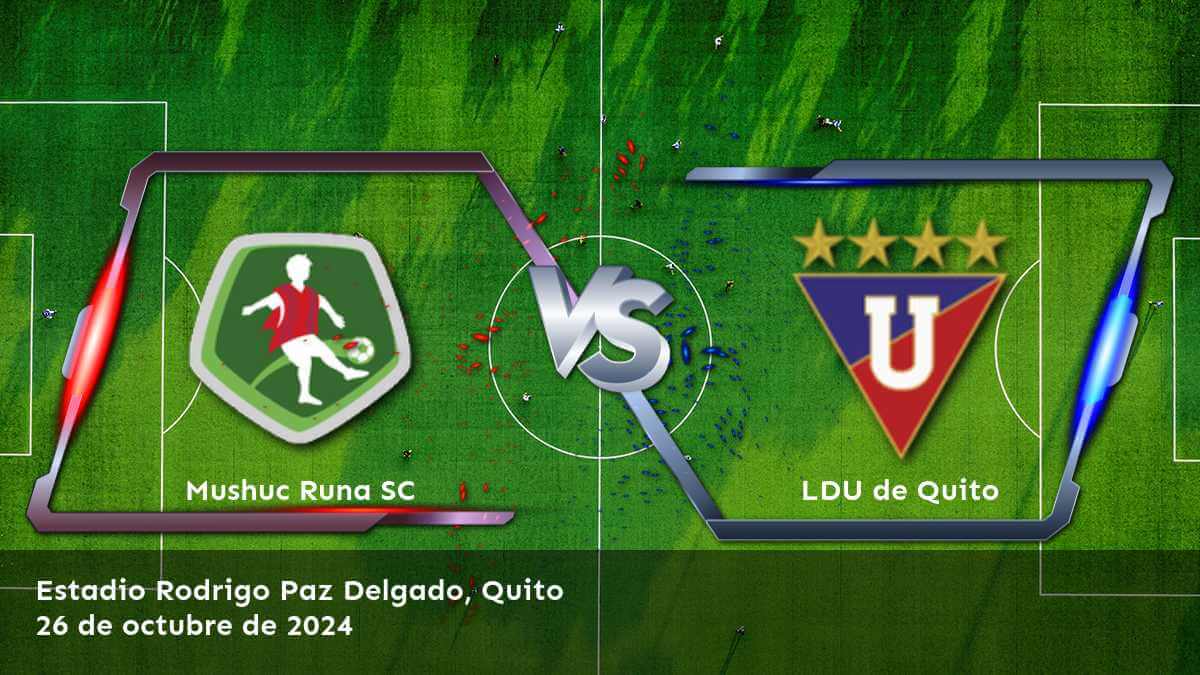 ldu-de-quito-vs-mushuc-runa-sc-26-de-octubre-de-2024