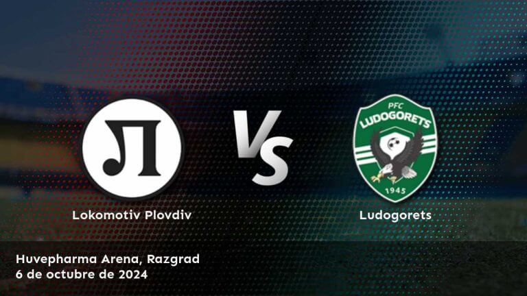 ludogorets-vs-lokomotiv-plovdiv-6-de-octubre-de-2024