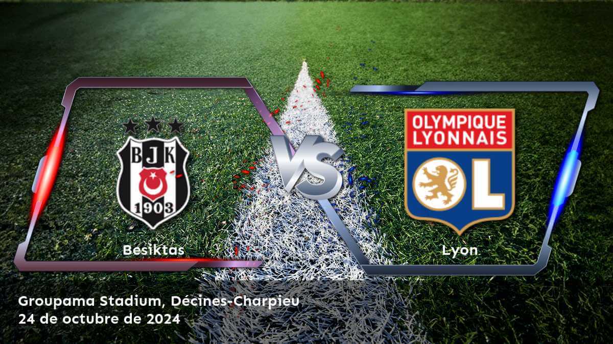 lyon-vs-besiktas-24-de-octubre-de-2024