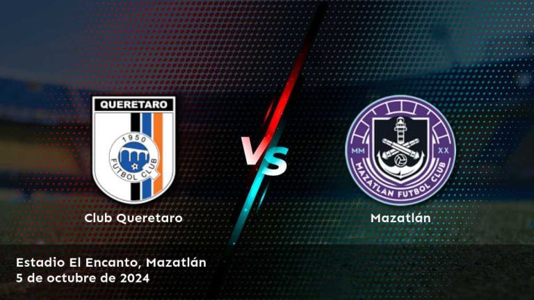 mazatlan-vs-club-queretaro-5-de-octubre-de-2024