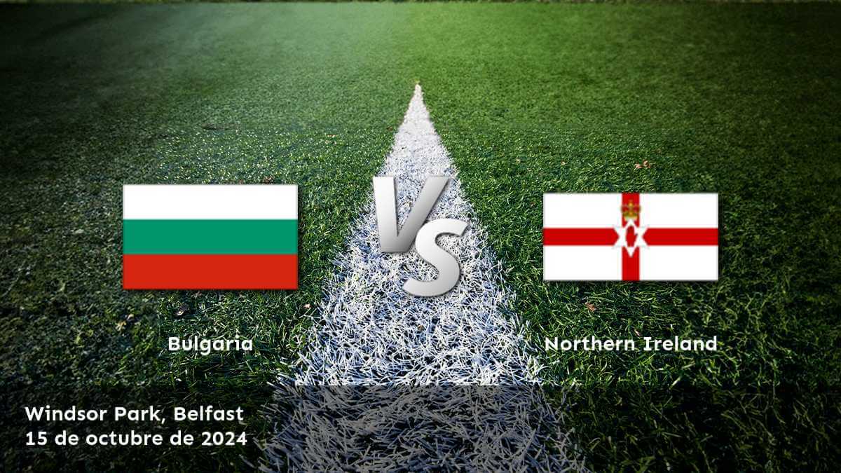 northern-ireland-vs-bulgaria-15-de-octubre-de-2024