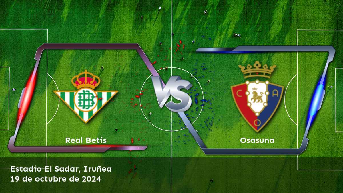 osasuna-vs-real-betis-19-de-octubre-de-2024