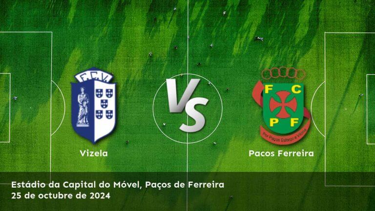 pacos-ferreira-vs-vizela-25-de-octubre-de-2024